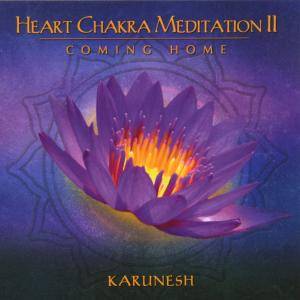 Heart Chakra Meditation. Vol.II, 1 Audio-CD Coming Home