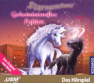 Sternenschweif - Geheimnisvolles Fohlen. Folge.10, 1 Audio-CD Das Hörspiel zum Buch, CD, Sternenschweif 10
