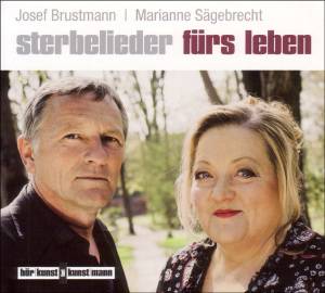 Sterbelieder fürs Leben, 1 Audio-CD Sprecher: Marianne Sägebrecht/Josef Brustmann, CD