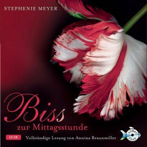 Bis(s) zur Mittagsstunde, 11 Audio-CDs Die vollständige Lesung - Ungekürzte Lesung