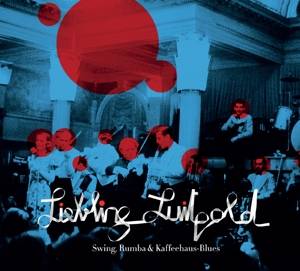 Various: Liebling Luitpold-Swing,Rumba & Kaffeehaus-Blues Swing, Rumba & Kaffeehaus-Blues - CD