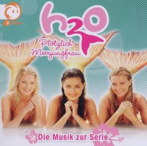 H20 - Plötzlich Meerjungfrau!, 1 Audio-CD Die Musik zur Serie