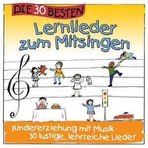 Die 30 besten Lernlieder zum Mitsingen, 1 Audio-CD Kindererziehung mit Musik - 30 lustige, lehrreiche Lieder