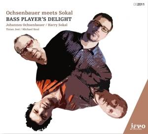 Bass Player's Delight-Ochsenbauer Meets Sokal