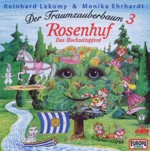 Der Traumzauberbaum. Tl.3, 1 Audio-CD Rosenhuf, das Hochzeitspferd
