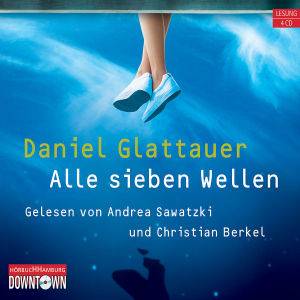 Alle sieben Wellen, 4 Audio-CDs Ungekürzte Lesung