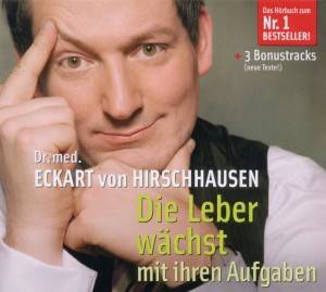 Die Leber wächst mit ihren Aufgaben Lesung. 3 Bonustracks (neue Texte)