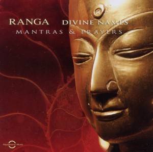 Ranga: Divine Names Mantras & Prayers - Inner Space Music, CD