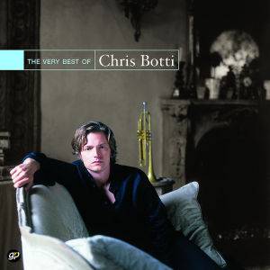 Botti, C: Best Of Chris Botti,The Very