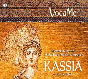 Kassia (c. 810-843/867), 1 Audio-CD Byzantine hymns of the first female composer. Booklet dtsch.-engl.-französ.