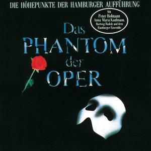 Das Phantom der Oper. Musical-CD Die Höhepunkte der Hamburger Aufführung - CD