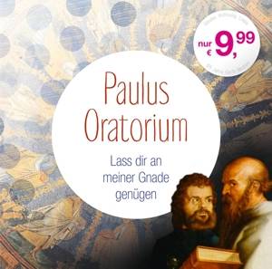 Paulus Oratorium, 1 Audio-CD Lass die an meiner Gnade genügen