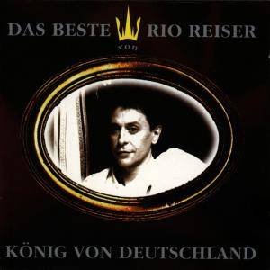 König von Deutschland - Das Beste von Rio Reiser, 1 Audio-CD