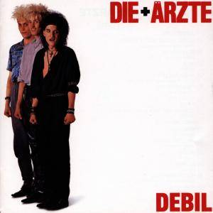 Ärzte, D: Debil
