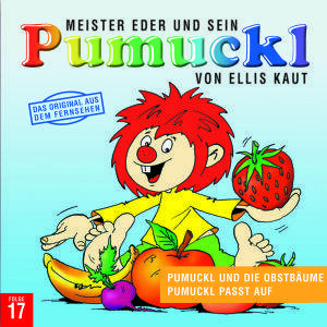 17:Pumuckl Und Die Obstbäume/Pumuckl Passt Auf Pumuckl und die Obstbäume/Pumuckl passt auf - CD