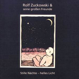 Stille Nächte, helles Licht, 1 CD-Audio Von Rolf Zuckowski & seinen großen Freunden