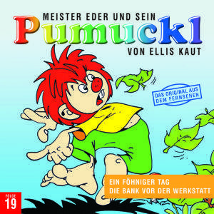 19:Ein Föhniger Tag/Die Bank Vor Der Werkstatt Ein föhniger Tag/Die Bank vor der Werkstatt - CD, Der Meister Eder und sein Pumuckl - CDs 19