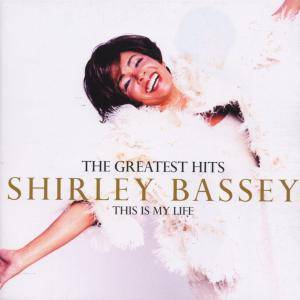 Bassey, S: This Is My Life-Greatest Hits