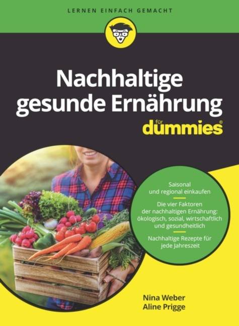 Nachhaltige und gesunde Ernährung für Dummies ...für Dummies