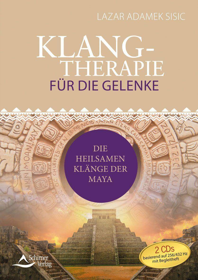 Klangtherapie für die Gelenke, Audio-CD Die heilsamen Klänge der Maya