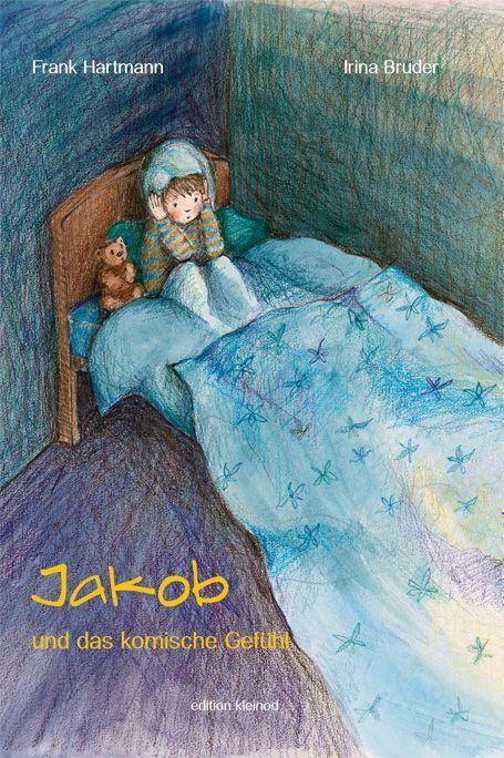 Jakob und das komische Gefühl Bilderbuch
