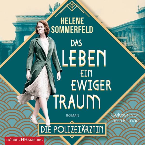 Das Leben, ein ewiger Traum, 2 Audio-CD, 2 MP3 Die Polizeiärztin: 2 CDs, Lesung. Gekürzte Ausgabe