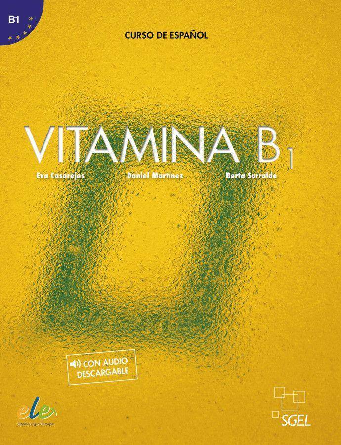 Vitamina B1, mit 1 Buch, mit 1 Beilage Curso de español / Kursbuch mit Code