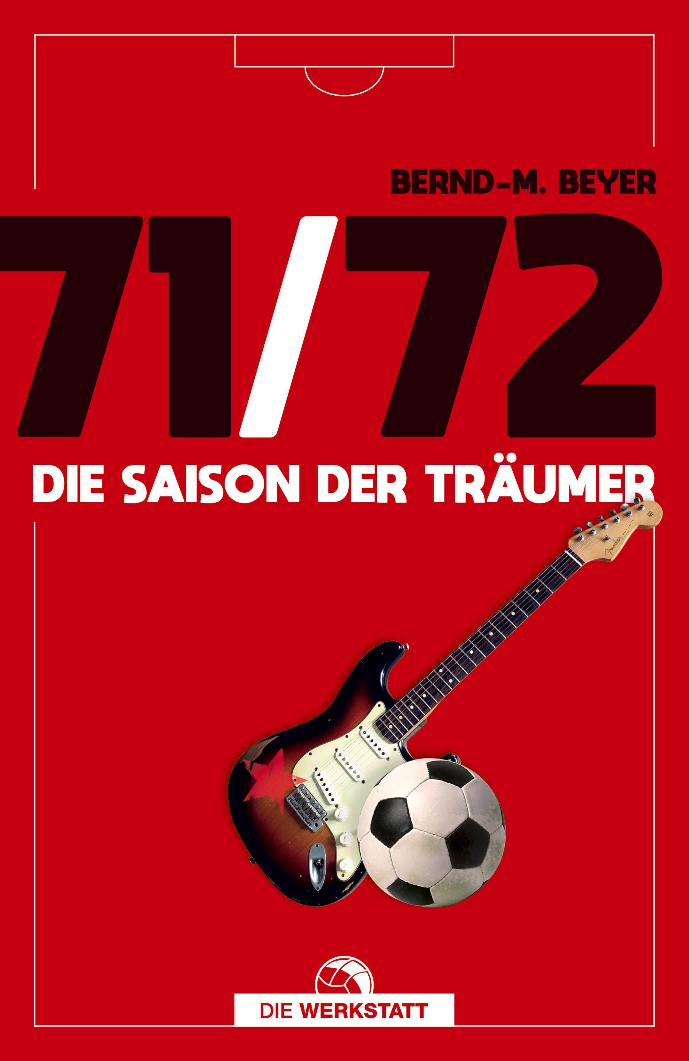 71/72 Die Saison der Träumer