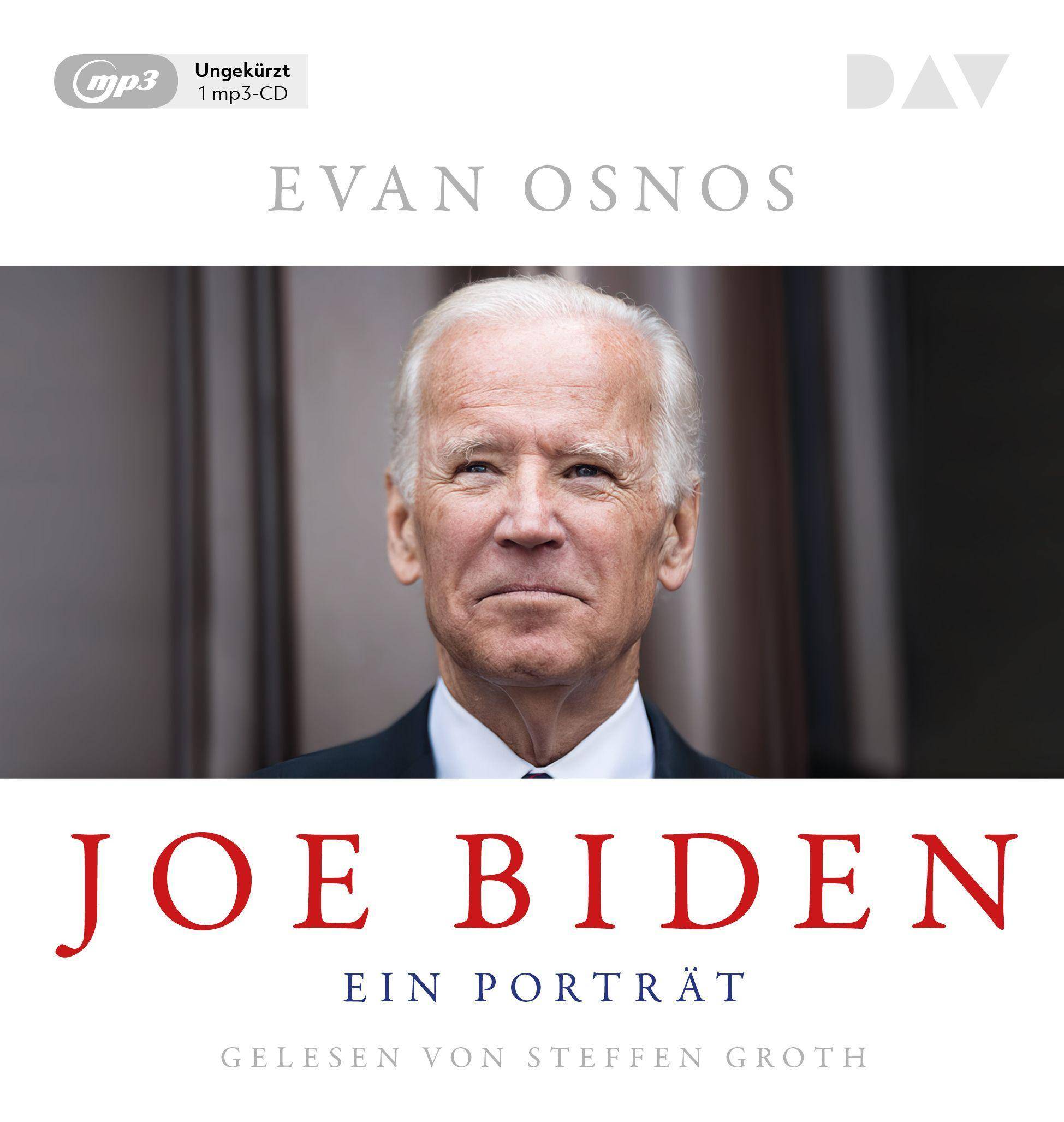 Joe Biden. Ein Porträt, 1 Audio-CD, Ungekürzte Lesung mit Steffen Groth (1 mp3-CD), Lesung