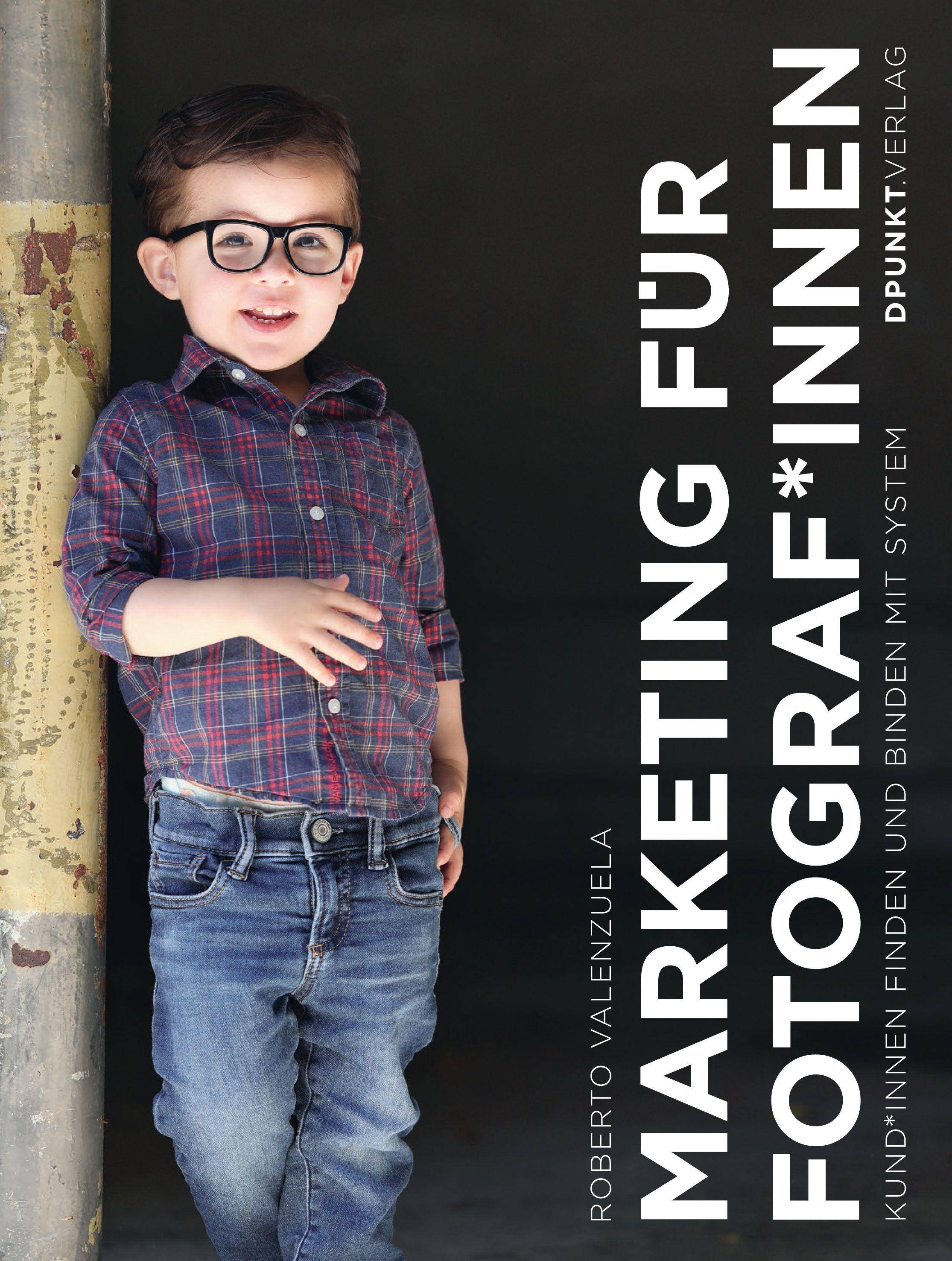 Marketing für Fotograf*innen Kund*innen finden und binden mit System