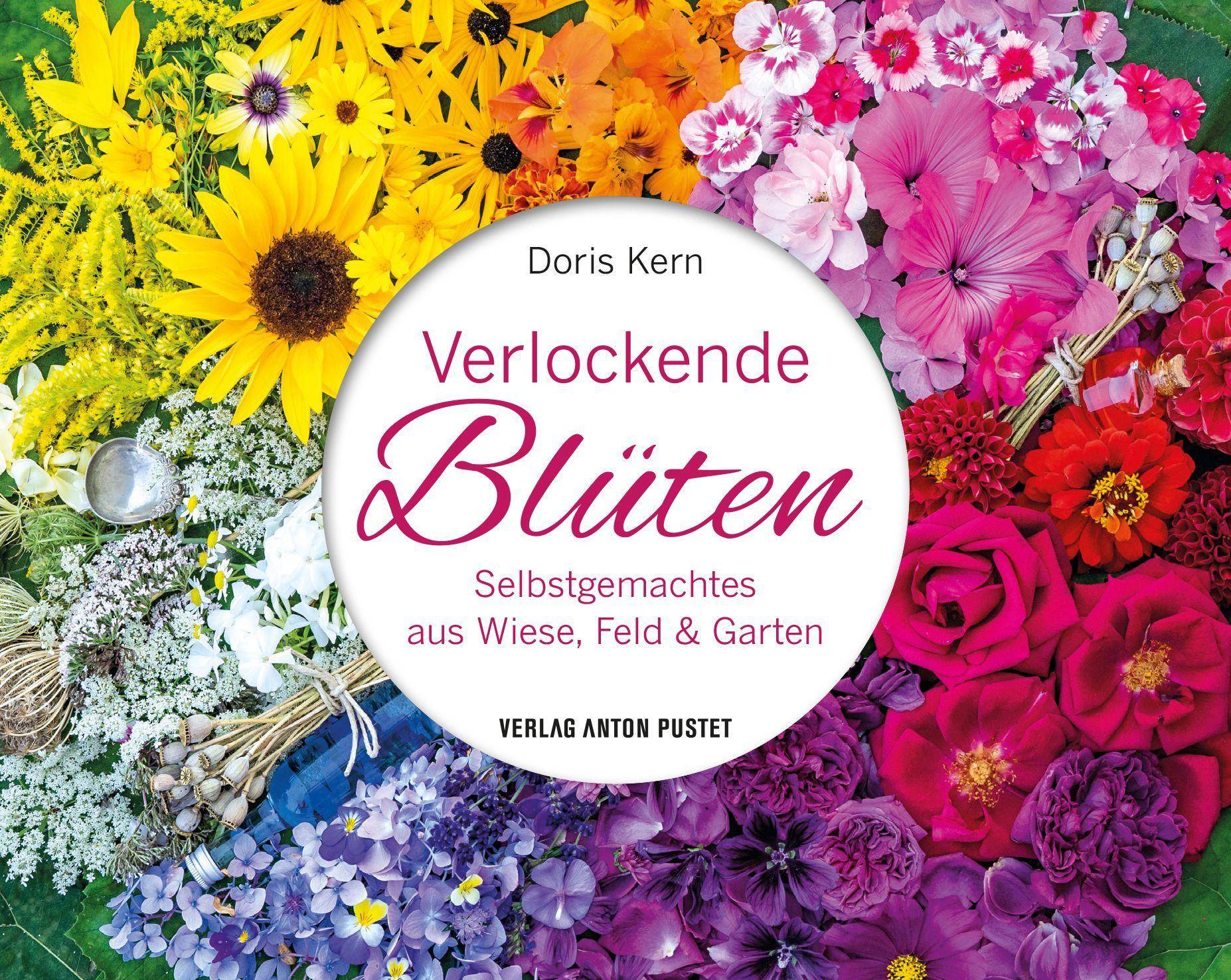 Verlockende Blüten Selbstgemachtes aus Wiese, Feld und Garten