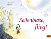 Seifenblase, flieg! Vierfarbiges Bilderbuch