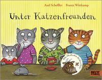 Unter Katzenfreunden Vierfarbiges Bilderbuch