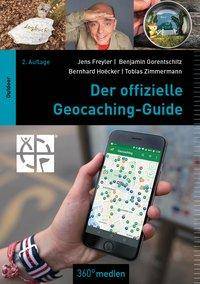 Der offizielle Geocaching-Guide In Zusammenarbeit mit dem Geocaching HQ, Seattle