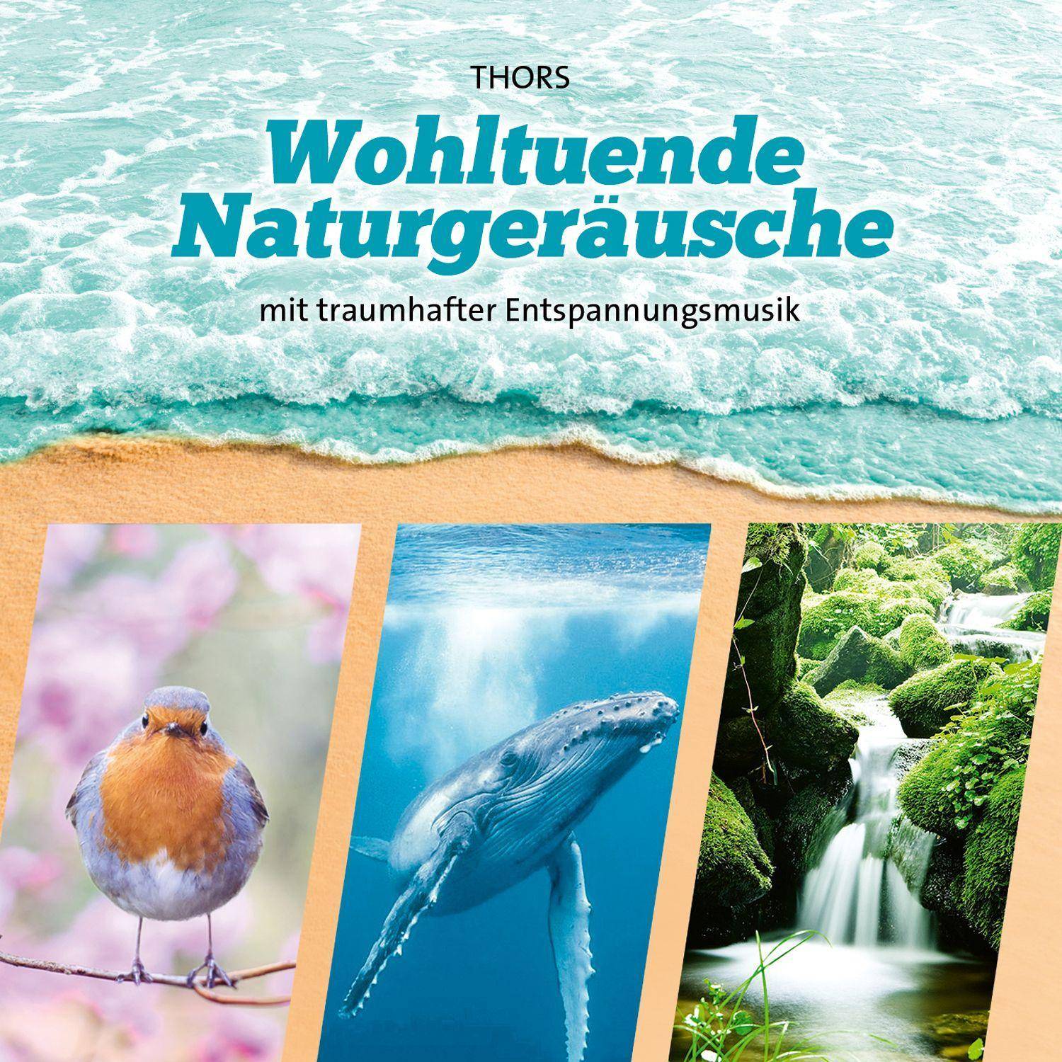 Wohltuende Naturgeräusche, Audio-CD Naturgeräusche mit traumhafter Entspannungsmusik