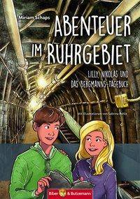 Abenteuer im Ruhrgebiet Lilly, Nikolas und das Bergmanns-Tagebuch