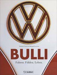 Bulli Fahren. Fühlen. Leben