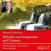 Melodien zum Entspannen und Träumen, Audio-CD Harmonieklänge, Traumreise und Phantasieklänge, Musikdarbietung/Musical/Oper. CD Standard Audio Forma