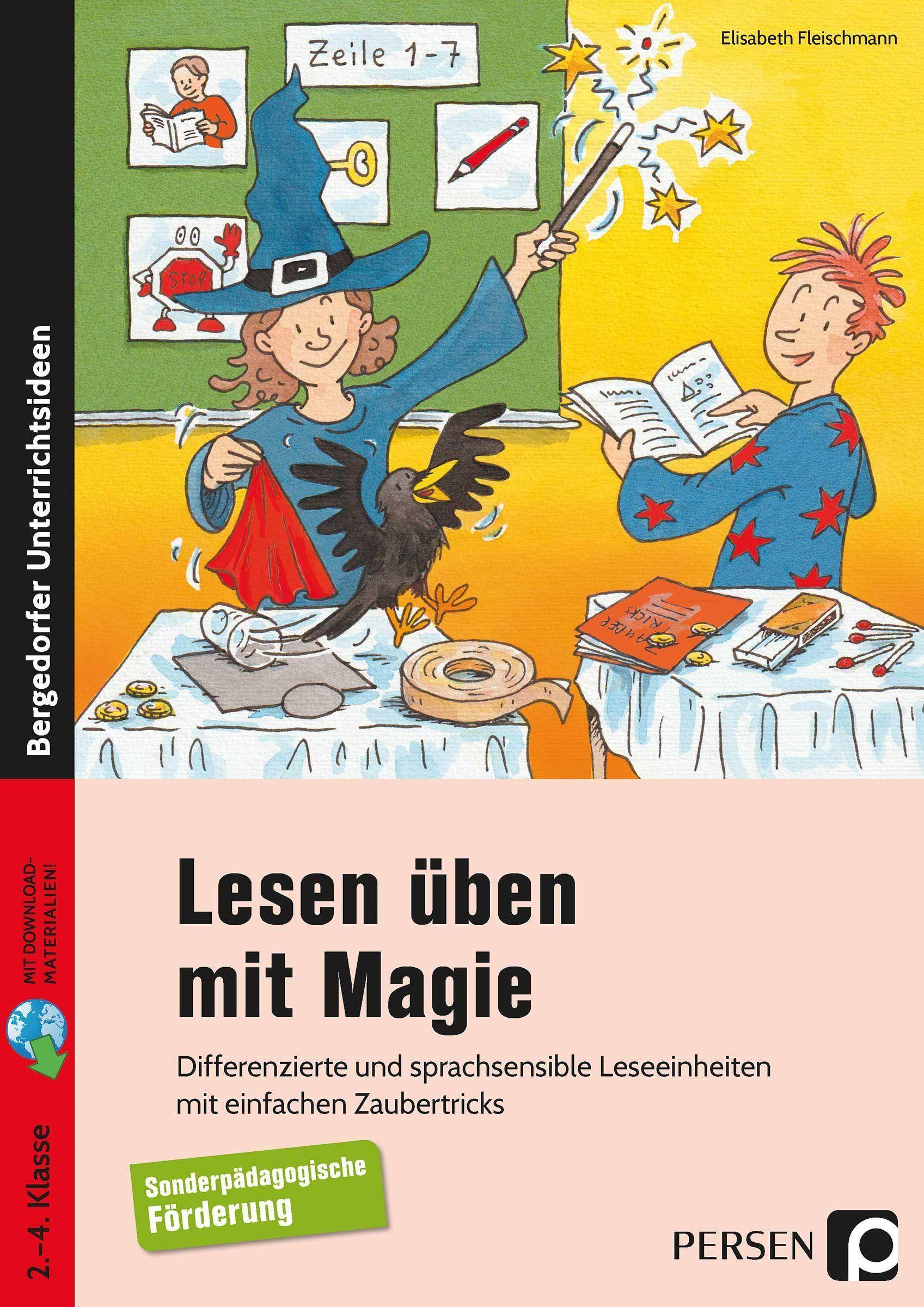 Lesen üben mit Magie Differenzierte und sprachsensible Leseeinheiten mi t einfachen Zaubertricks (2. bis 4. Klasse)