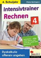 Intensivtrainer Rechnen / Klasse 4 Dyskalkulie offensiv angehen