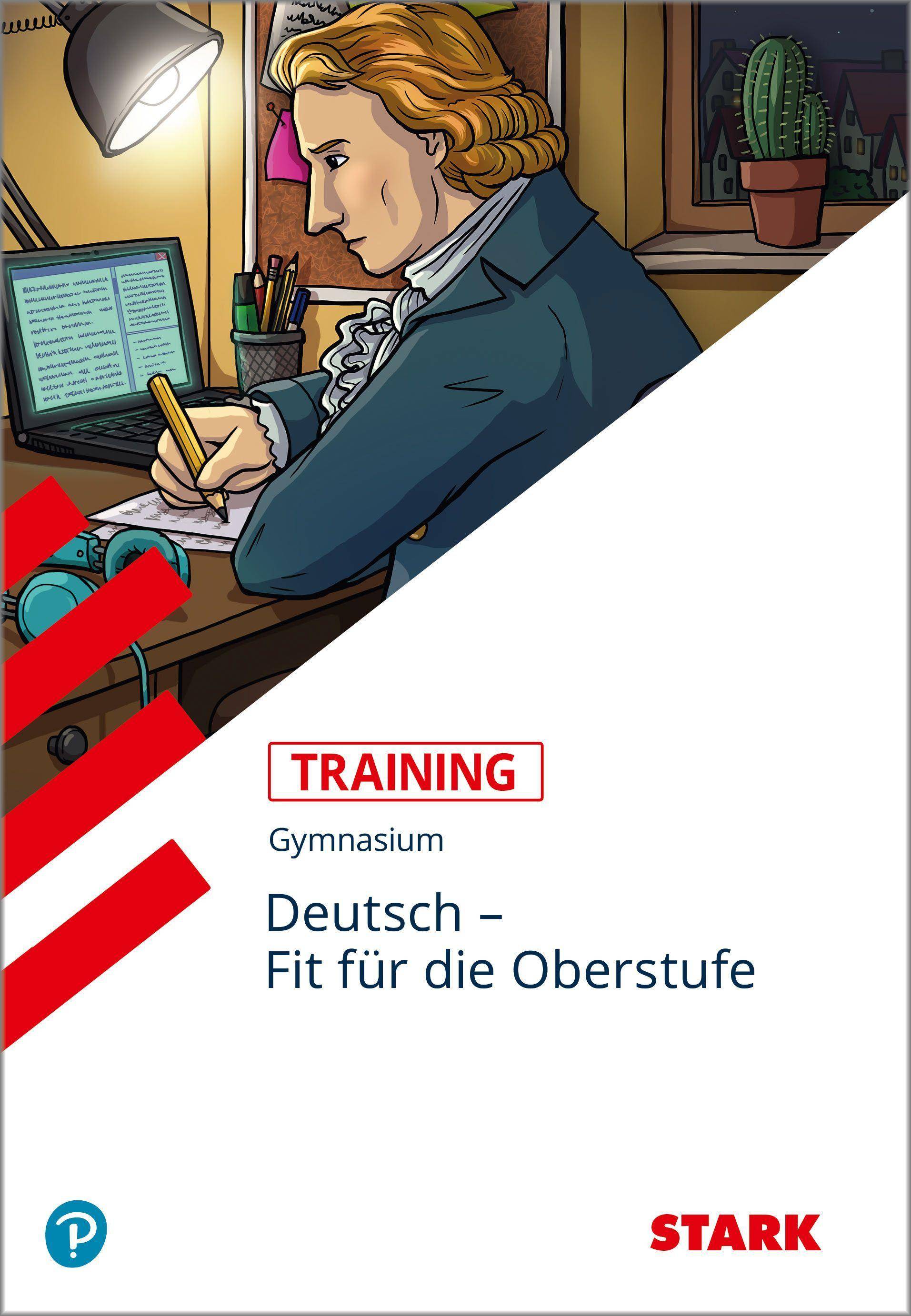 STARK Training Gymnasium - Deutsch - Fit für die Oberstufe