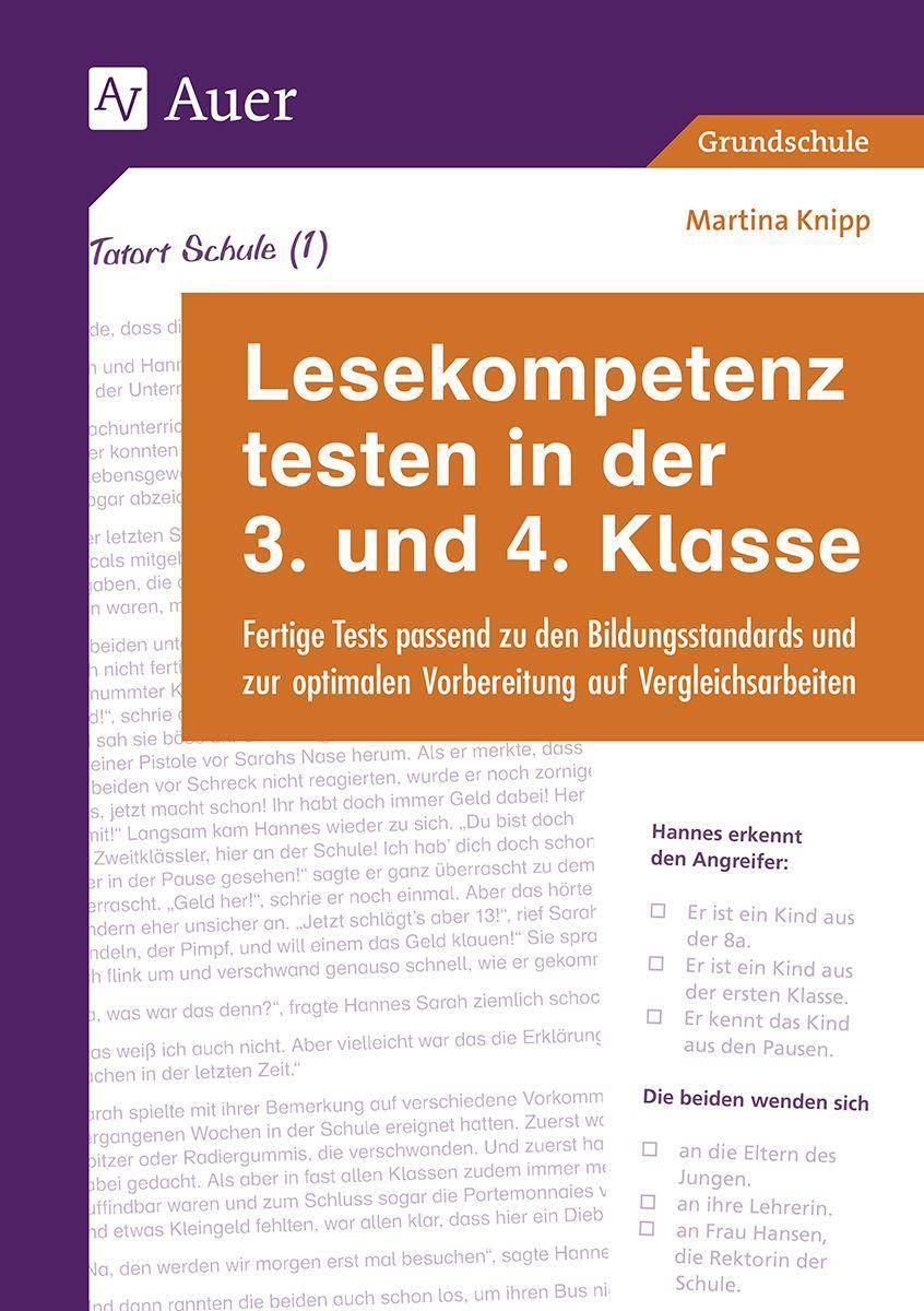 Lesekompetenz testen in der 3. und 4. Klasse Fertige Tests passend zu den Bildungsstandards und zur optimalen Vorbereitung auf Vergleichsarbeiten