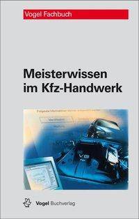 Meisterwissen im Kfz-Handwerk Technik 1+2