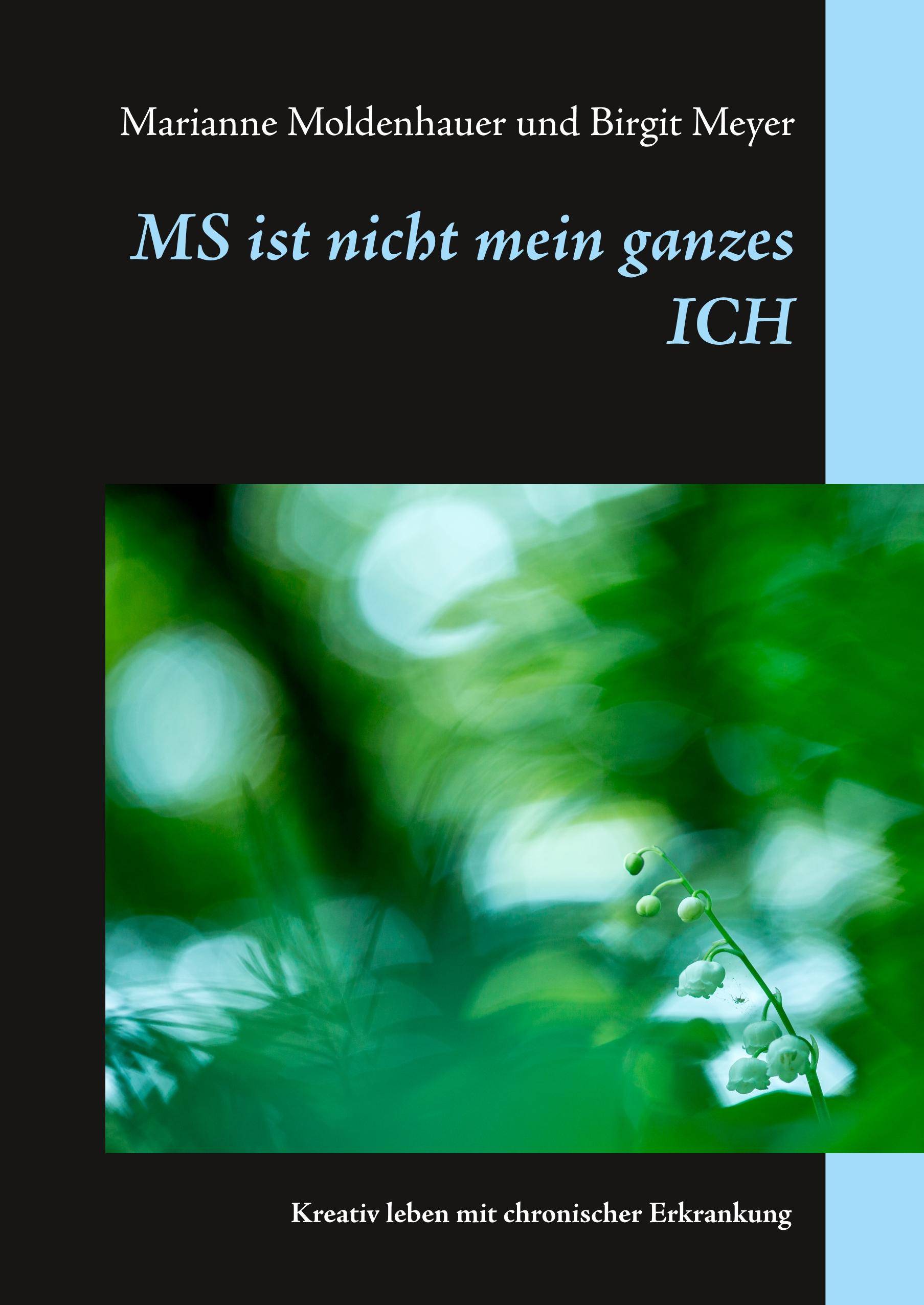 MS ist nicht mein ganzes ICH Kreativ leben mit chronischer Erkrankung