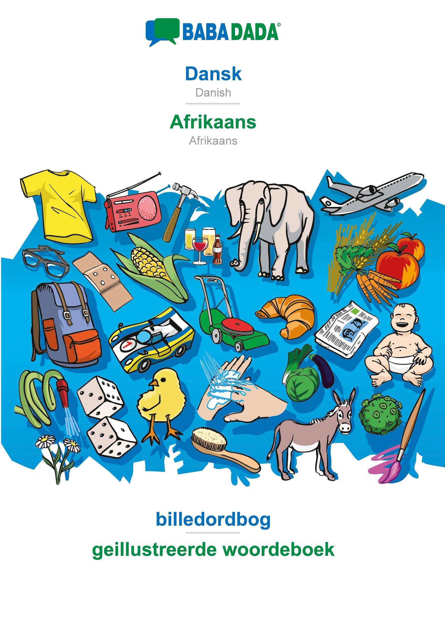 BABADADA, Dansk - Afrikaans, billedordbog - geillustreerde woordeboek Danish - Afrikaans, visual dictionary