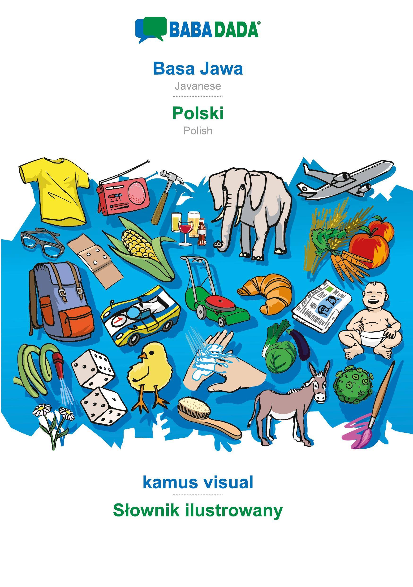 BABADADA, Basa Jawa - Polski, kamus visual - Slownik ilustrowany Javanese - Polish, visual dictionary