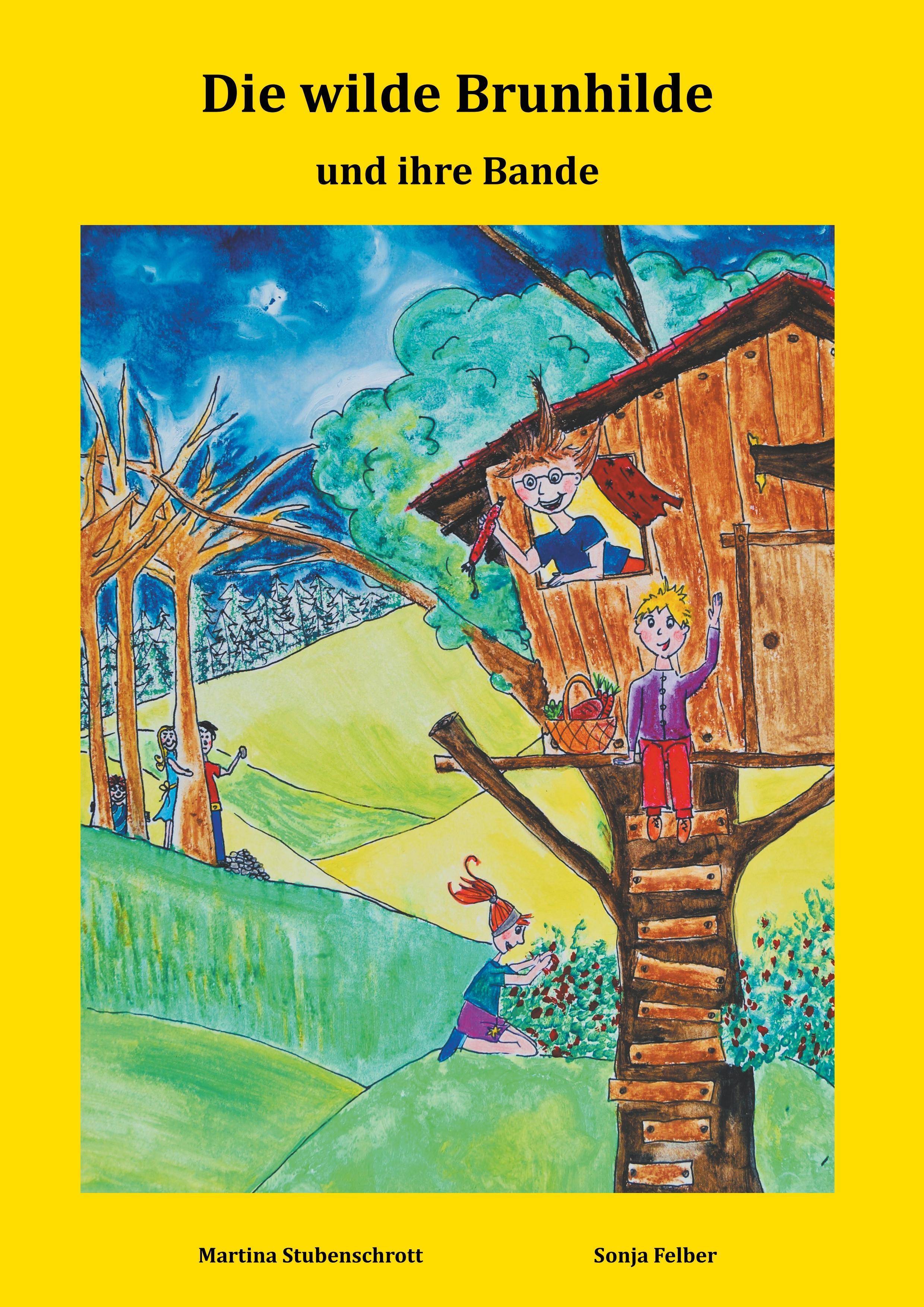 Die wilde Brunhilde und ihre Bande