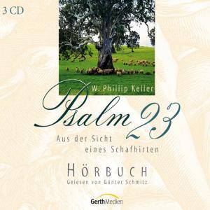 Psalm 23, 3 Audio-CDs Aus der Sicht eines Schafhirten