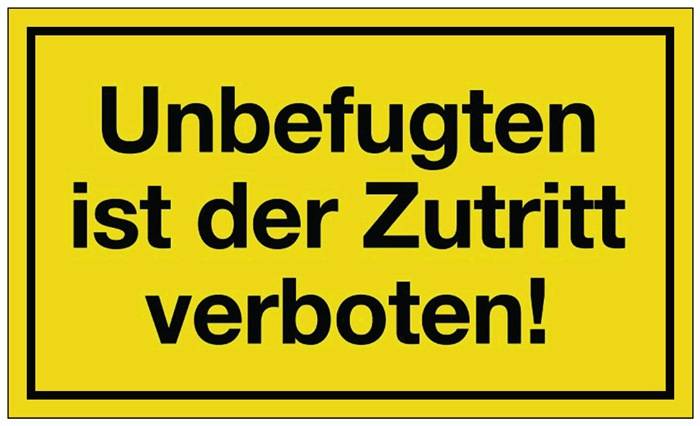Hinweiszeichen Unbefugten ist der Zutritt verboten L250xB150mm gelb schwarz Ku.