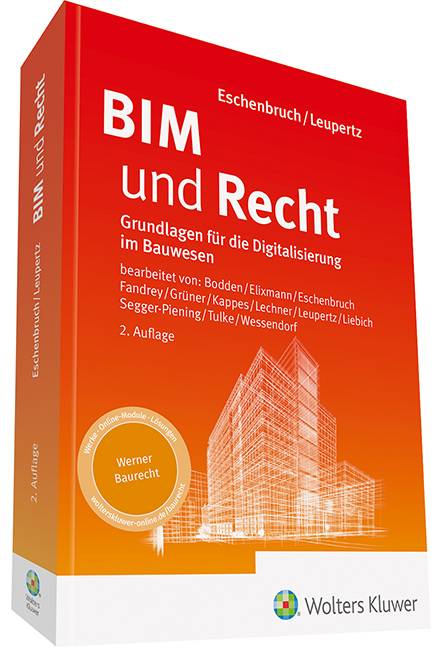 BIM und Recht Grundlagen für die Digitalisierung im Bauwesen